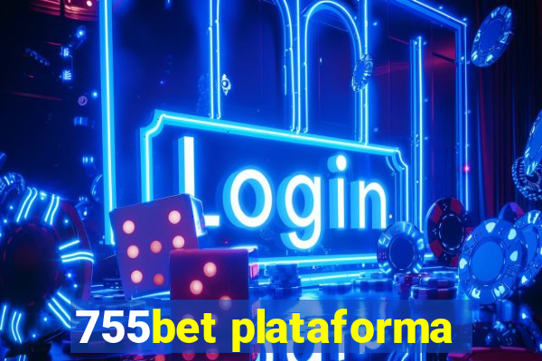 755bet plataforma